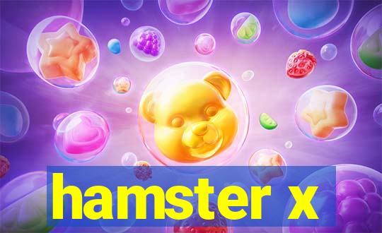 hamster x